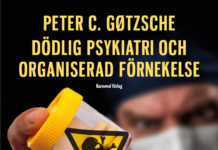Dödlig psykiatri och organiserad förnekelse av Peter C. Götzsche
