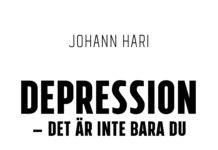 Depression – det är inte bara du: diagnos på ett omänskligt samhälle av Johann Hari