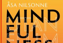 Mindfulness utan flum: att leva med sina känslor av Åsa Nilsonne