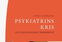 Psykiatrins kris : ett sociologiskt perspektiv av Jonas Lindblom